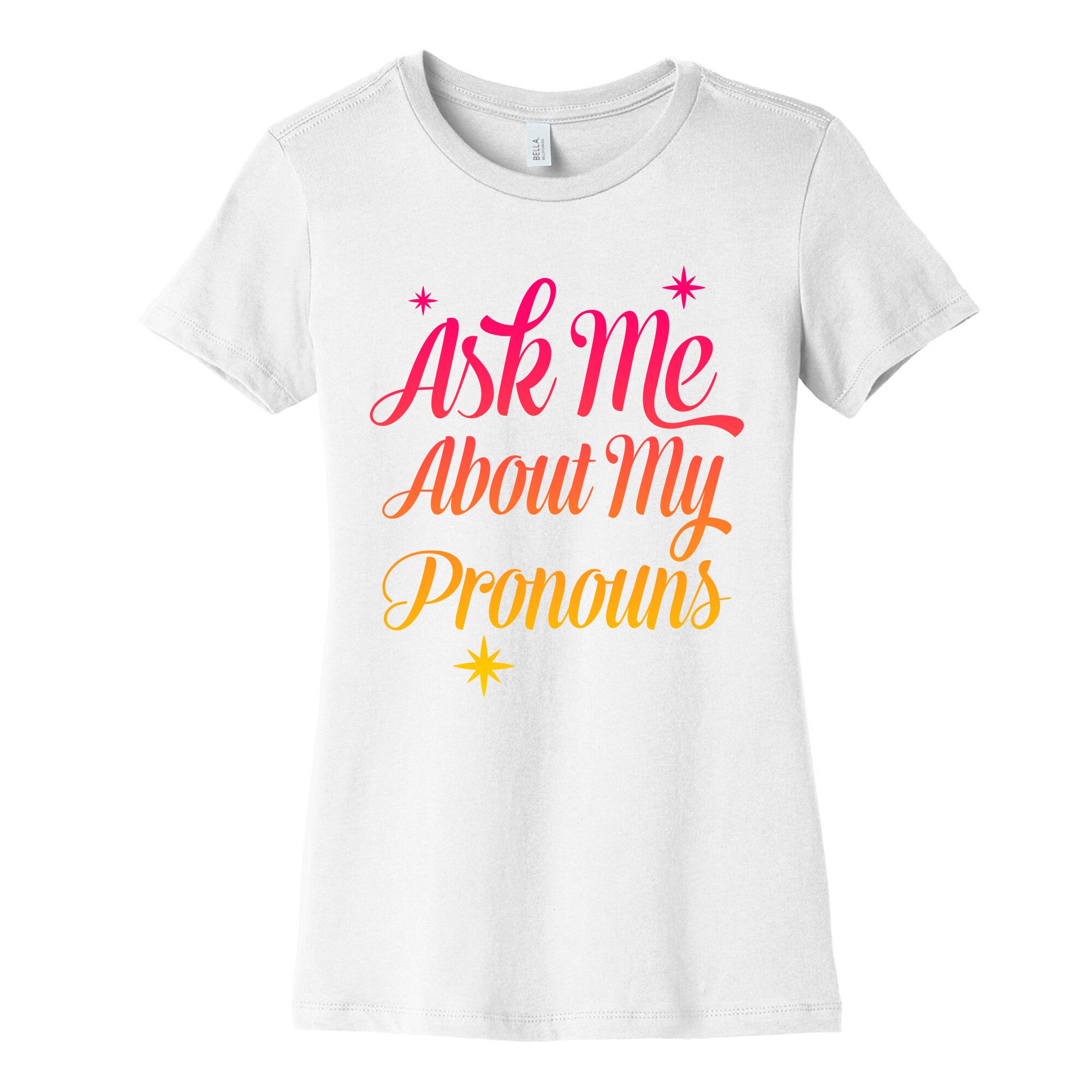 Ask Me About My Pronouns Women's Cotton Tee